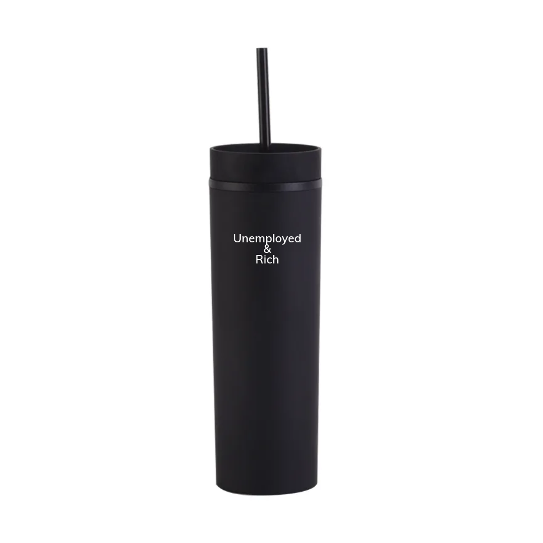 unemployed & rich Skinny Tumbler Bottle with straw