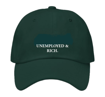 unemployed & rich dad cap